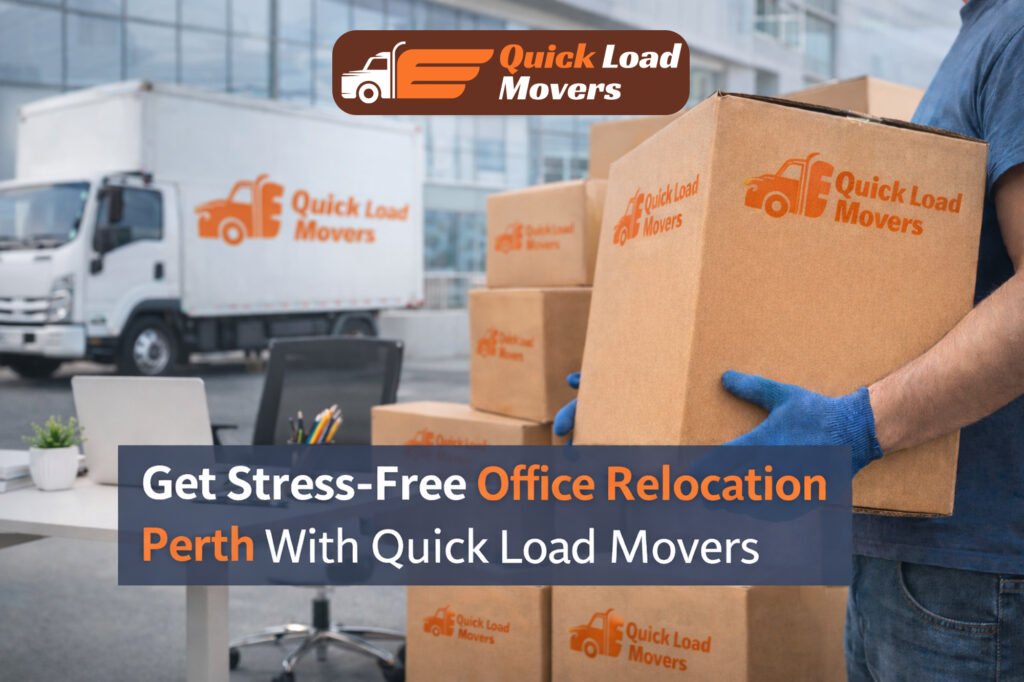 Get Stress-Free Office Relocation Perth With Quick Load Movers